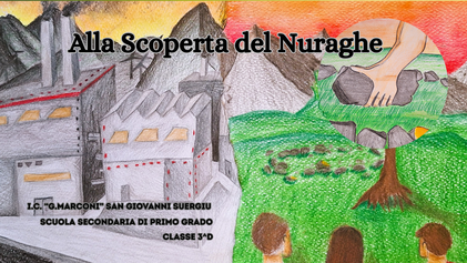Alla Scoperta del Nuraghe