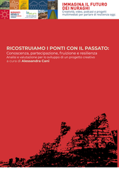 Ricostruiamo i ponti con il passato, scopri il tuo nuraghe: comunità, clima e creatività per il futuro del paesaggio di Narcao