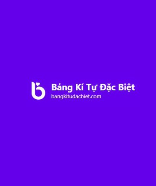 avatar Bảng Kí Tự Đặc Biệt