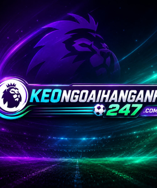 avatar Kèo Bóng Đá Ngoại Hạng Anh 247